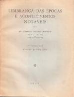 Guarda - Lembrança Das Epocas E Acontecimentos Notáveis, 1946 - Bernardo António Machado Da Vila De Seia (3 Scans) - Old Books