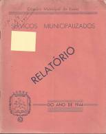 Évora - Relatório Dos Serviços Municipalizados, 1944 - Alte Bücher