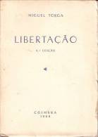 Miguel Torga - Libertação, 3ª Edição,1960, Coimbra. Poesia. - Poesia