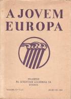 A Jovem Europa - Folhetos Da Juventude Académica Da Europa De Julho De 1943. Coimbra (3 Scans) - Alte Bücher