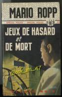 {17902} Mario Ropp ; Spécial Police N° 1130 EO 1974 " Jeux De Hasard Et De Mort "     " En Baisse " - Fleuve Noir