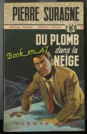 {49557} Pierre Suragne ; Spécial Police  N° 1138 EO 1974 " Du Plomb Dans La Neige "     " En Baisse " - Fleuve Noir