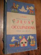 NOUVEAUX JEUX Et OCCUPATIONS Pour Les PETITS (J. HUBER- Vers 1960) - Jeux De Société