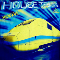 HOUSE TRAIN  °  REMIXES - 45 T - Maxi-Single