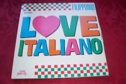 FILIPPONIO  °  LOVE ITILIANO - 45 T - Maxi-Single