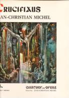 33 TOURS "CRUCIFIXUS Jean-Christian Michel Quatuor Avec Orgues - Andere & Zonder Classificatie