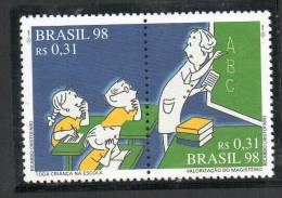 137 BRASIL 1998- "Todos Los Niños A La Escuela Y Valorización Del Magisterio" - Neufs