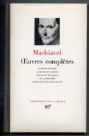 La Pléiade Nrf - Machiavel - Oeuvres Complètes - La Pléiade