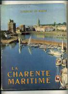-  LA CHARENTE MARITIME . RICHESSES DE FRANCE N°17  1953 . - Poitou-Charentes