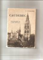 CAUDEBEC -E.SPALIKOWSKI-PHOTOGRAPHIES D L'ABBE BRETOCQ- - Normandie