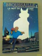 Broussaille La Nuit Du Chat EO Cartonné, Dupuis Oct 1989. - Brousaille