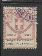 ITALY KINGDOM ITALIA REGNO 1924 PARASTATALI CASSA NAZIONALE ASSICURAZIONE INFORTUNI SUL LAVORO CENT. 10 USED - Franquicia