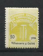 4108- MNH SPAIN LOCAL VILLANUEVA I GELTRU FALANGE ** HERMANDAD GANADEROS Y LABRADORES	.C.N.S. CENTRAL NACIONAL SINDICALI - Nationalist Issues