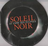 Soleil Noir Cirou Livre Des éclipses Astronomie Ciel Espace 1999  Lune Sciences - Astronomie