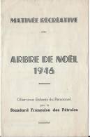 Standard Française Des Pétroles/ Programme Arbre De Noël 1946/Matinée Récréative/ 1946       PROG54 - Programs