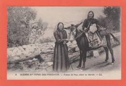 PYRENEES --> Scènes Et Types Des Pyrénées. Femme Du Pays Allant Au Marché - Altri