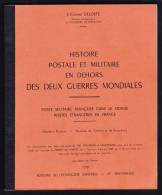 Histoire Postale Et Militaire En Dehors Des Deux Guerres Mondiales  Du Lt Colonel DELOSTE - Philatélie Et Histoire Postale