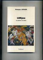 - LORJOU LE PEINTRE DU SIECLE  . PAR G. GERARD . PUBLISUD 1989 . - Olii