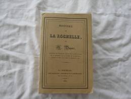 Histoire De La Rochelle Par M Dupont Réédition De 1981 - Poitou-Charentes