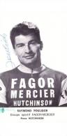 PHOTO - RAYMOND POULIDOR - GROUPE FAGOR - MERCIER - Autogramme