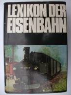 "Lexikon Der Eisenbahn" Mit Ca. 8000 Stichwörter, 1100 Bildern - Lessico