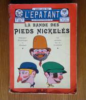 Album BD L´Epatant 1908/1912 - La Bande Des Pieds Nickelés - Edition: 1972 - Forton - Pieds Nickelés, Les