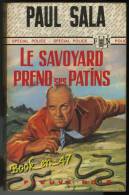 {00294} Paul Sala ; Spécial Police N° 851 EO 1971 " Le Savoyard Prend Ses Patins "   " En Baisse " - Fleuve Noir