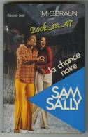 {73518} M G Braun " La Chance Noire " Sam & Sally N° 19 , 1977 - Fleuve Noir