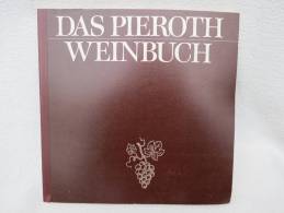 "Das Pieroth Weinbuch" 1. Auflage Um 1970 - Crónicas & Anuarios