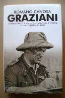 PBR/19 Canosa GRAZIANI Scie Mondadori I Ed.2004/dalla Guerra D´Etiopia Alla Repubblica Di Salò - Italien