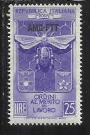 ITALY ITALIA TRIESTE A 1953 AMG-FTT OVERPRINTED ORDINI CAVALLERESCHI AL MERITO DEL LAVORO MNH BEN CENTRATO - Mint/hinged