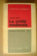 PBR/42 Saitta LA CIVILTA´ MEDIEVALE Laterza 1970 - Historia, Filosofía Y Geografía