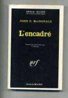 - L'ENCADRE . PAR J.D. MACDONALD . SERIE NOIRE NRF GALLIMARD 1970 . - Série Noire