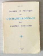 Pierre GY - Theorie Et Pratique De L'echantillonnage Des Matières Morcelées - 18+ Years Old