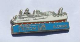 Pin's FRANCE TELECOM - Le Bateau Cablier R CROZE - Zamac - Tosca - C550 - France Telecom