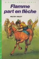 Flamme Part En Flèche - De Walter Farley - Bibliothèque Verte - Mars 1985 - Biblioteca Verde