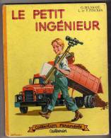 LE PETIT INGENIEUR PAR GILBERT  DELAHAYE, ILLUSTRATIONS DE LILIANE ET FRED FUNCKEN - 1ERE EDITION FARANDOLE 1962 - RARE - Casterman