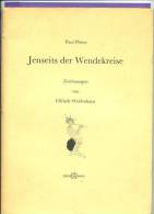Livre - Poésie Illustrée En Allemand - Paul Pfister Jenseits Der Wendekreiss Zeichnungen Von Elfriede Weidenhaus - Poesia