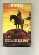 - L'HERITAGE DE BUCK BRYANT . WESTERN DE T. WEST . LIBRAIRIE DES CHAMPS ELYSEES 1976 . - Azione