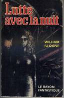 Lutte Avec La Nuit Par William Sloane - Le Rayon Fantastique N°84-85 - Le Rayon Fantastique