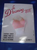 Ancienne Publicité "LE DREAMING 808" Soutien Gorge. - Other & Unclassified