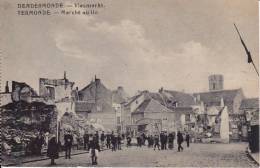 Termonde, Vlasmarkt Met Zicht Naar Denderbrug ; Oorlogsjaren 1914-1918 - Dendermonde