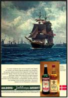 Reklame Werbeanzeige  -  AAlborg Jubiläums Akvavit  ,  In Unserer Modernen Zeit Ist Ein Vollschiff  ,  Von 1969 - Alcohol