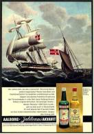Reklame Werbeanzeige  -  AAlborg Jubiläums Akvavit  ,  Zur Selben Zeit, Als Das Linienschiff ,  Von 1968 - Alcools