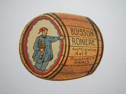 B0005a - Chromo BOISSON RONIERE - Tonneau - Ancienne Cidreline - Cidre - 4 Et 6 Rue De Kabylie PARIS - Alcools