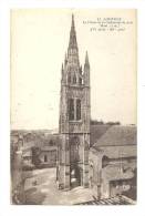 Cp, 33, Libourne, La Flèche De  La Cathédrale St-Jean - Libourne