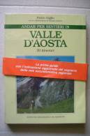 PFG/19 Giglio ANDAR PER SENTIERI IN VALLE D´AOSTA IGD 1988/MONTAGNA/ALPINISMO/V ALTOURNENCHE/VALLE D´AYAS - Turismo, Viaggi