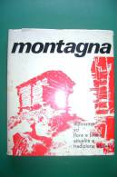 PFG/46 Vol.rilegato RIVISTA DELLA MONTAGNA Centro Docum.Alpina 1971/72/ALPINISMO - Turismo, Viaggi