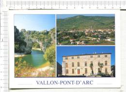 VALLON PONT D ARC -  3 Vues  : Le Pont D Arc - Vue Générale - Hôtel De Ville - Vallon Pont D'Arc