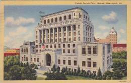 Louisiana Shreveport Caddo Parish Court House - Shreveport